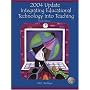 2004 Update: Integrating Educational Technology into Teaching (3rd Edition)