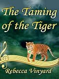  : The Taming of the Tiger