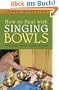 How to Heal with Singing Bowls: Traditional Tibetan Healing Methods [With CD (Audio)]