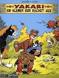 Yakari - Ein kleiner B&auml;r b&uuml;chst aus - Job Derib