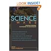 The Science Wars: Debating Scientific Knowledge and Technology (Contemporary Issues (Prometheus))