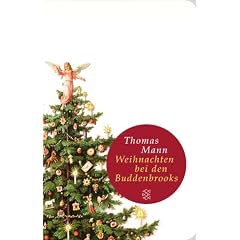 Weihnachten bei den Buddenbrooks: Mit den Rezepten des Weihnachtsmen�s (Fischer Taschenbibliothek)
