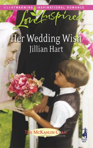 Her Wedding Wish (The McKaslin Clan, Book 16) (Love Inspired #447)