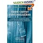 Mass Career Customization: Aligning the Workplace With Today's Nontraditional Workforce