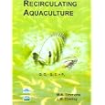 Recirculating Aquaculture by M.B. Timmons and J.M. Ebeling