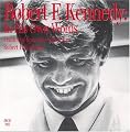 Robert F. Kennedy: In His Own Words