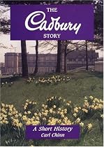 The Cadbury Story: A Short History (Midlands Interest)