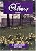 The Cadbury Story: A Short History (Midlands Interest)