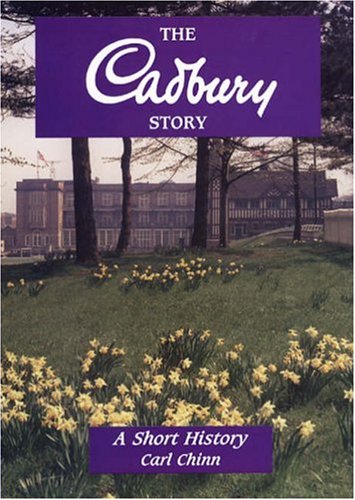 The Cadbury Story: A Short History (Midlands Interest)