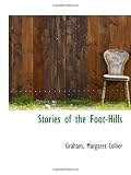 Stories of the Foot-Hills