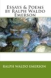 Essays & Poems by Ralph Waldo Emerson