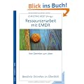 Ressourcenarbeit mit EMDR. Bew�hrte Techniken im �berblick: Vom �berleben zum Leben