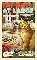 Fat Cat At Large (A Fat Cat Mystery Book 1)