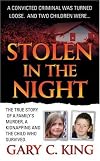Stolen in the Night: The True Story of a Family's Murder, a Kidnapping and the Child Who Survived