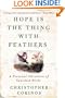Hope Is the Thing With Feathers: A Personal Chronicle of Vanished Birds