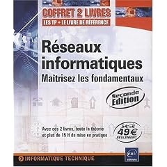 R�seaux Informatiques - Coffret de 2 livres : Ma�trisez les fondamentaux [2i�me �dition]