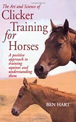 The Art and Science of Clicker Training for Horses