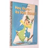 HEY THERE -- IT'S YOGI BEAR Hanna-Barbera