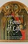 Font of Life: Ambrose, Augustine, and the Mystery of Baptism