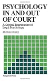 Psychology in and out of court : a critical examination of legal psychology
