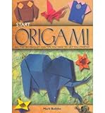 Start origami : all the techniques and tips you need to get you started