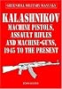 Kalashnikov (Greenhill Military Manuals)