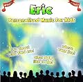 Eric: Personalized Music for Kids