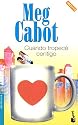 Cuando Tropece Contigo (Bestseller Internacional) (Spanish Edition)