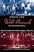 Where the Wild Animals Is Plentiful: Diary of an Alabama Fur Trader's Daughter, 1912-1914