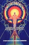 Projection of theAstral Body