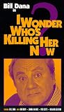 I Wonder Who`s Killing Her Now [VHS]