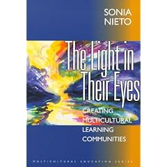 The Light in Their Eyes: Creating Multicultural Learning Communities (Multicultural Education Series)