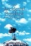 The Accidental Buddhist: Mindfulness, Enlightenment and Sitting Still