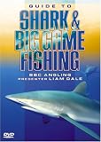 Guide to Shark and Big Game Fishing