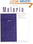 Malaria Parasite Biology, Pathogenesis, and Protection