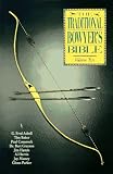 The Traditional Bowyer's Bible (Volume 2)