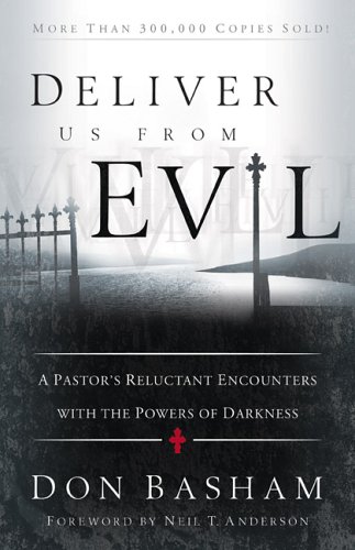 Deliver Us from Evil: A Pastor's Reluctant Encounters with the Powers of Darkness under Charismatic in The Books Store