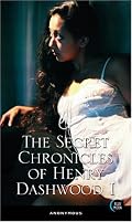 The Secret Chronicles of Henry Dashwood I