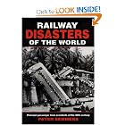 Click here to buy Railway Disasters of the World: Principal Passenger Train Accidents of the 20Tj... by Peter W. B. Semmens.