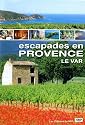 Escapades en provence : le var