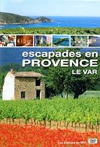Escapades en provence : le var