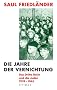 Das Dritte Reich und die Juden 2: Die Jahre der Vernichtung 1939 - 1945: BD 2