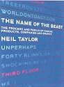 The Name of the Beast: The Process and Perils of Naming Products, Companies and Brands