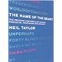 The Name of the Beast: The Process and Perils of Naming Products, Companies and Brands