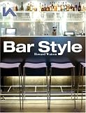 Bar Style: Hotels and Members Clubs (Interior Angles)