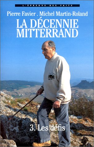 La décennie Mitterrand - 3. Les défis (1988-1991)