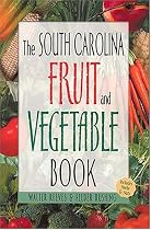 South Carolina Fruit & Ve -OSI (Southern Fruit and Vegetable Books)