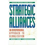 Strategic Alliances: An Entrepreneurial Approach to Globalization