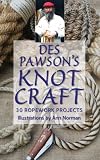 Des Pawson's Knot Craft: 28 Ropework Projects