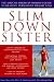 Slim Down Sister: The African-American Woman's Guide to Healthy, Permanent Weight Loss